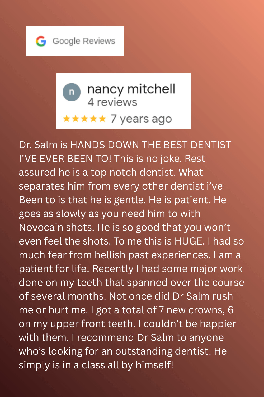 Nancy Mitchell GBP Review: "Best dentists I've ever been to" - 7 new crowns 